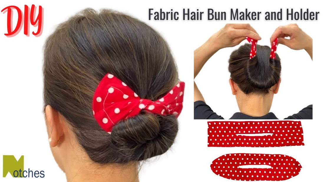 DIY Fabric Hair Bun Maker and Holder Tutorial by Notches Sewing