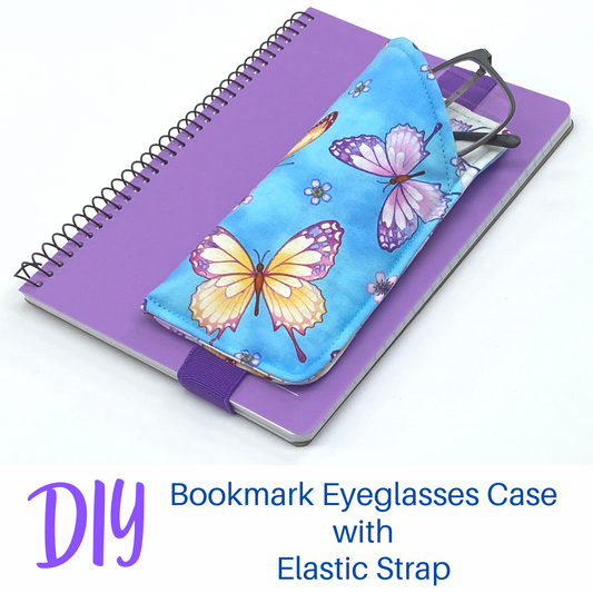 Bookmark Eyeglasses Case with Elastic Strap - PDF Pattern ONLY Download